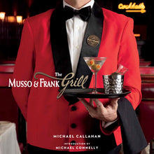 Load image into Gallery viewer, The Musso & Frank Grill
