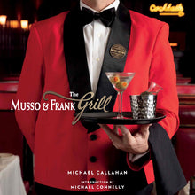 Load image into Gallery viewer, The Musso &amp; Frank Grill